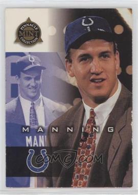 1998 Pinnacle Mint Collection - [Base] #99 - Peyton Manning