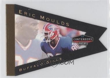 1998 Playoff Contenders - Pennants - Gold #10 - Eric Moulds /98