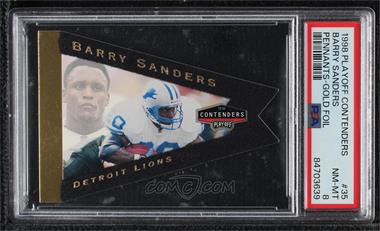 1998 Playoff Contenders - Pennants - Gold #35 - Barry Sanders /98 [PSA 8 NM‑MT]