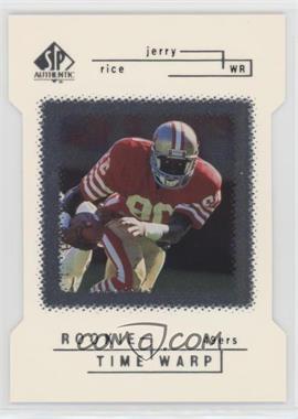 1998 SP Authentic - [Base] - Die-Cut #32 - Rookie Time Warp - Jerry Rice /500