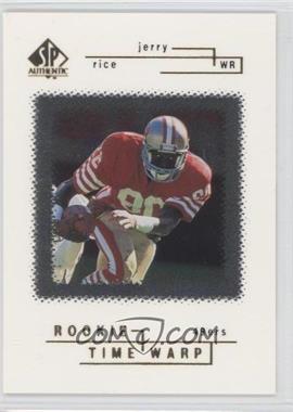 1998 SP Authentic - [Base] #32 - Rookie Time Warp - Jerry Rice /2000