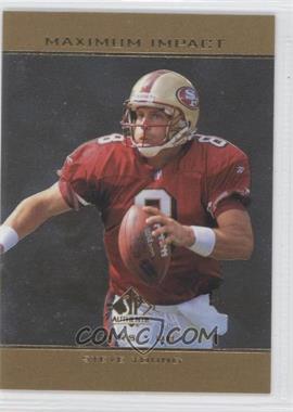 1998 SP Authentic - Maximum Impact #SE4 - Steve Young