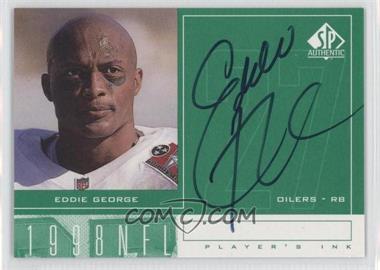 1998 SP Authentic - Player's Ink #EG - Eddie George