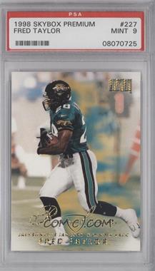 1998 Skybox Premium - [Base] #227 - Fred Taylor [PSA 9 MINT]