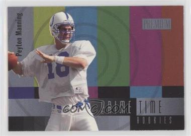 1998 Skybox Premium - Prime Time Rookies #6 PT - Peyton Manning