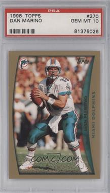 1998 Topps - [Base] #270 - Dan Marino [PSA 10 GEM MT]