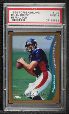 1998 Topps Chrome - [Base] - Refractor #133 - Brian Griese [PSA 9 MINT]