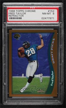 1998 Topps Chrome - [Base] - Refractor #152 - Fred Taylor [PSA 8 NM‑MT]