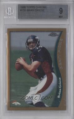 1998 Topps Chrome - [Base] #133 - Brian Griese [BGS 9 MINT]