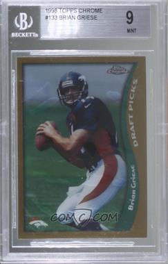 1998 Topps Chrome - [Base] #133 - Brian Griese [BGS 9 MINT]