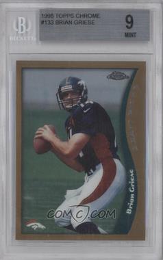 1998 Topps Chrome - [Base] #133 - Brian Griese [BGS 9 MINT]