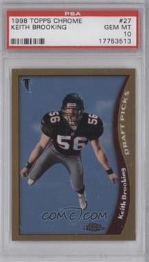 1998 Topps Chrome - [Base] #27 - Keith Brooking [PSA 10 GEM MT]