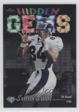 1998 Topps Chrome - Hidden Gems #HG4 - Shannon Sharpe