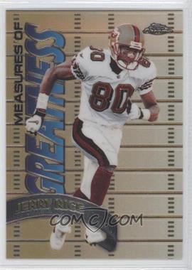 1998 Topps Chrome - Measures of Greatness #MG3 - Jerry Rice