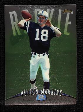 1998 Topps Finest - [Base] - No Protector #121 - Peyton Manning