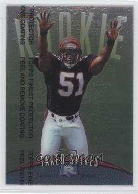 1998 Topps Finest - [Base] #138 - Takeo Spikes