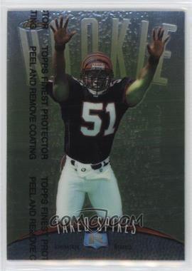 1998 Topps Finest - [Base] #138 - Takeo Spikes