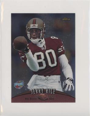 1998 Topps Finest Pro Bowl Jumbos - [Base] #8 - Jerry Rice [EX to NM]