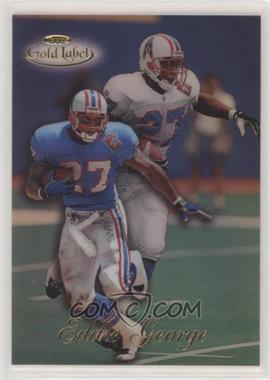 1998 Topps Gold Label - [Base] - Class 1 #55 - Eddie George