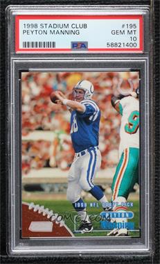 1998 Topps Stadium Club - [Base] #195 - Peyton Manning [PSA 10 GEM MT]