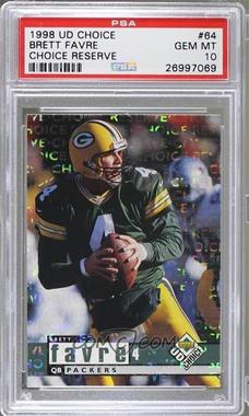 1998 Upper Deck UD Choice - [Base] - Choice Reserve #64 - Brett Favre [PSA 10 GEM MT]