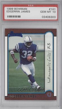 1999 Bowman - [Base] #161 - Edgerrin James [PSA 10 GEM MT]