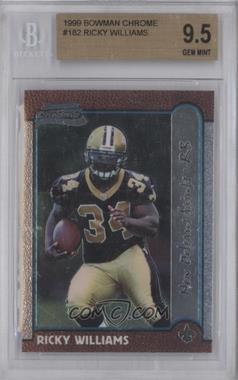 1999 Bowman Chrome - [Base] #182 - Ricky Williams [BGS 9.5 GEM MINT]