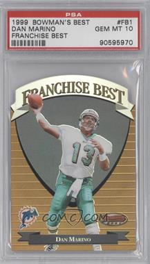 1999 Bowman's Best - Franchise Best #FB1 - Dan Marino [PSA 10 GEM MT]