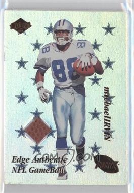 1999 Collector's Edge Fury - NFL Game Ball #MI - Michael Irvin