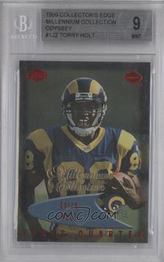 1999 Collector's Edge Odyssey - [Base] - Millennium Collection Red #122 - Torry Holt [BGS 9 MINT]