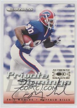 1999 Donruss - Private Signings #_ERMO - Eric Moulds
