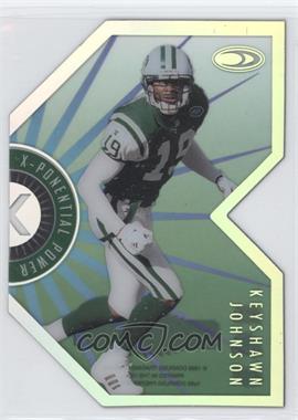 1999 Donruss Preferred QBC - X-Ponential Power #6b - Keyshawn Johnson /2500