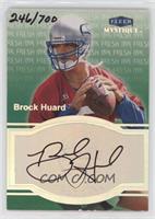 Brock Huard [Good to VG‑EX] #/700