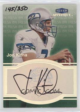 1999 Fleer Mystique - Fresh Ink #_JOKI - Jon Kitna /350