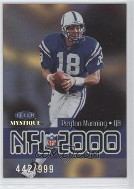 1999 Fleer Mystique - NFL 2000 #1 NT - Peyton Manning /999