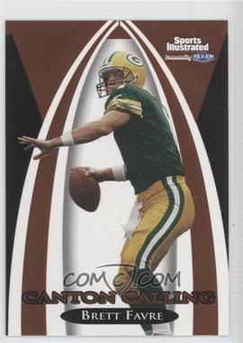 1999 Fleer Sports Illustrated - Canton Calling #4 CC - Brett Favre