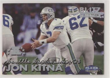 1999 Fleer Tradition - [Base] - Blitz Collection #133 BC - Jon Kitna