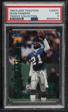 1999 Fleer Tradition - [Base] - Trophy Collection #228TC - Deion Sanders /20 [PSA 5 EX]