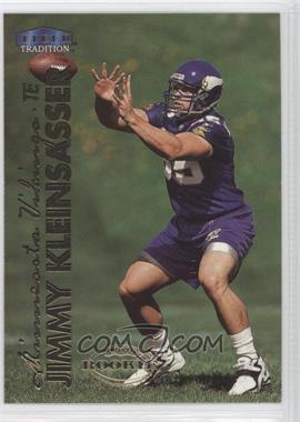 1999 Fleer Tradition - [Base] #285 - Jimmy Kleinsasser