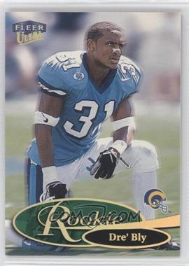 1999 Fleer Ultra - [Base] #298R - Dre' Bly