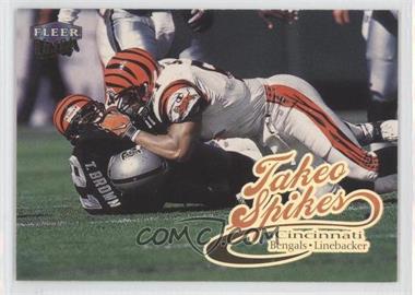 1999 Fleer Ultra - [Base] #39 - Takeo Spikes