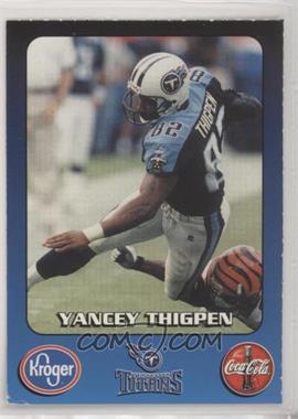 1999 Kroger/Coca-Cola Tennessee Titans - [Base] #_YATH - Yancey Thigpen [EX to NM]