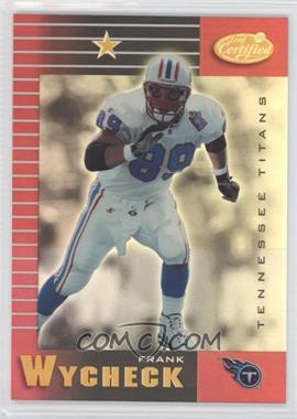 1999 Leaf Certified - [Base] - Mirror Red #97 - Frank Wycheck