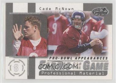 1999 Leaf Certified - Fabric of the Game #FG24 - Cade McNown /1000
