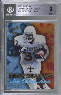 1999 Pacific Aurora - Championship Fever #14 - Ricky Williams [BGS 9 MINT]