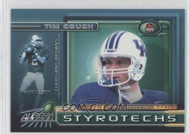 1999 Pacific Aurora - Styrotechs #3 - Tim Couch [Noted]