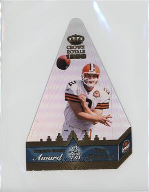 1999 Pacific Crown Royale - Cramer's Choice Award Jumbos #2 - Tim Couch [EX to NM]