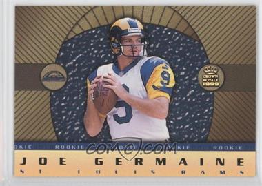 1999 Pacific Crown Royale - Rookie Gold #21 - Joe Germaine