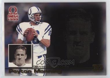 1999 Pacific Omega - EO Portraits #10 - Peyton Manning