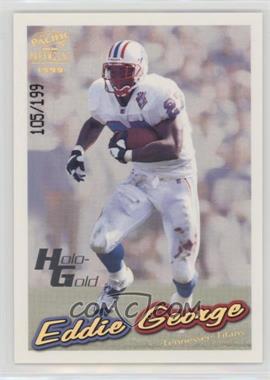 1999 Pacific Paramount - [Base] - Holo-Gold #238 - Eddie George /199